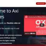 Axi Affiliates Program Review: $300 - $850 cpa With Monthly Bonus